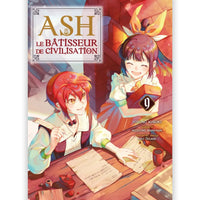 Ash Le Bâtisseur De Civilisation - Tome 09