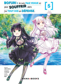 Bofuri : Je Suis Pas Venue Ici Pour Souffrir Alors J'ai Tout Mis En Défense - Tome 05