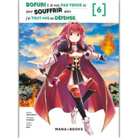 Bofuri : Je Suis Pas Venue Ici Pour Souffrir Alors J'ai Tout Mis En Défense - Tome 06