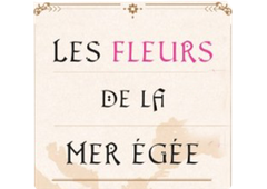 Les fleurs de la mer égée