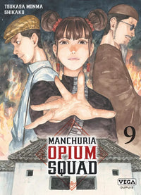 Manchuria Opium Squad - Intégrale - Tomes 1 à 19