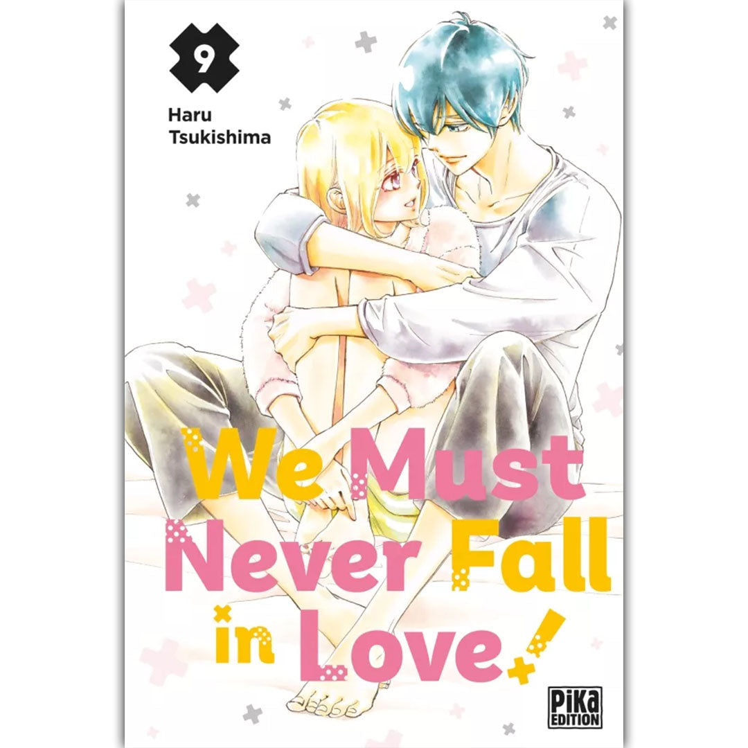 We Must Never Fall In Love - Tome 09