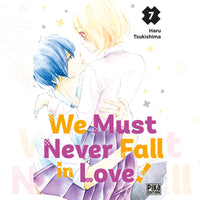 We Must Never Fall In Love - Tome 07