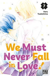 We Must Never Fall In Love - Tome 07