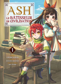 Ash le Bâtisseur de Civilisation - Tome 01