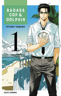 Badass Cop & Dolphin - Tome 01, 02, 03 (Offre Découverte)