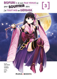 Bofuri : Je Suis Pas Venue Ici Pour Souffrir Alors J'ai Tout Mis En Défense - Tome 03