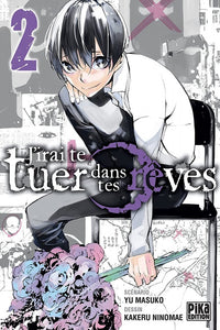 J'irai te Tuer Dans tes Rêves - Tome 01, 02, 03 (Offre Découverte)