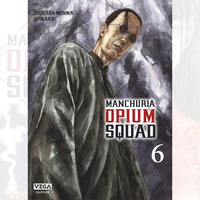 Manchuria Opium Squad - Tome 06