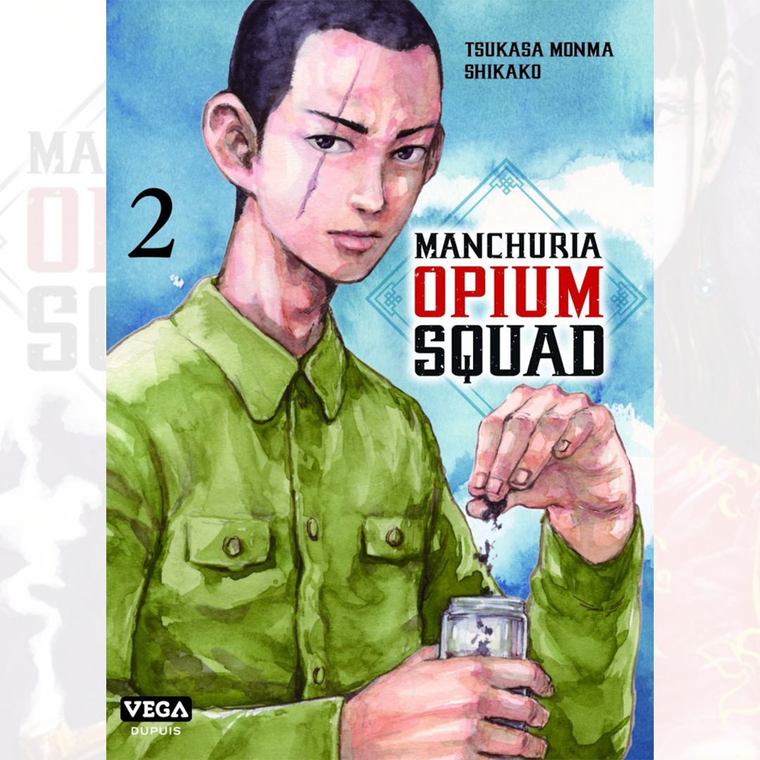 Manchuria Opium Squad - Tome 02
