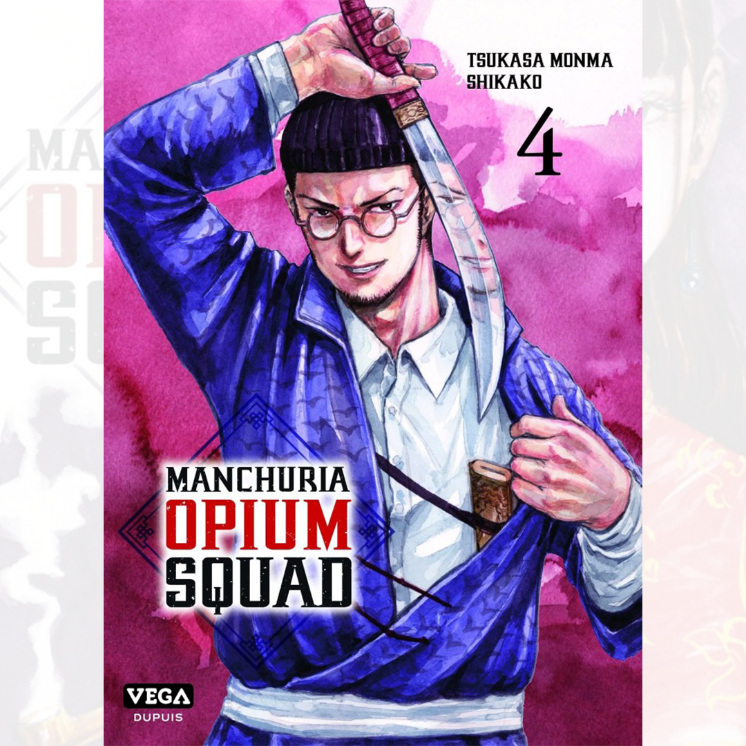Manchuria Opium Squad - Tome 04