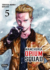 Manchuria Opium Squad - Tome 05