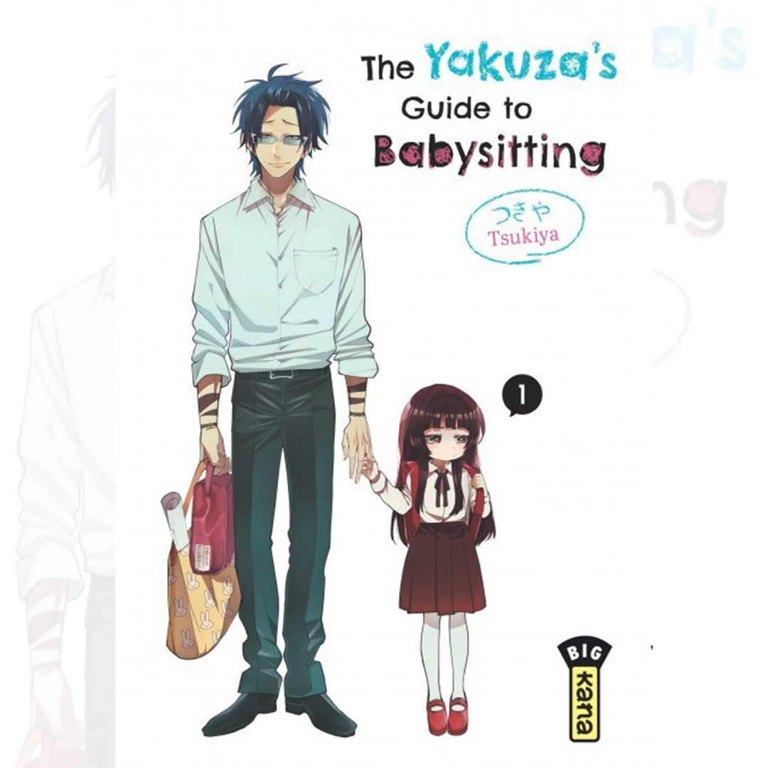 The Yakuza's Guide to Babysitting - Tome 01