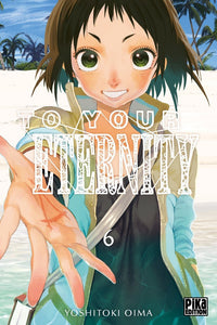 To Your Eternity - Tome 06