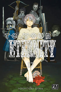 To Your Eternity - Tome 17