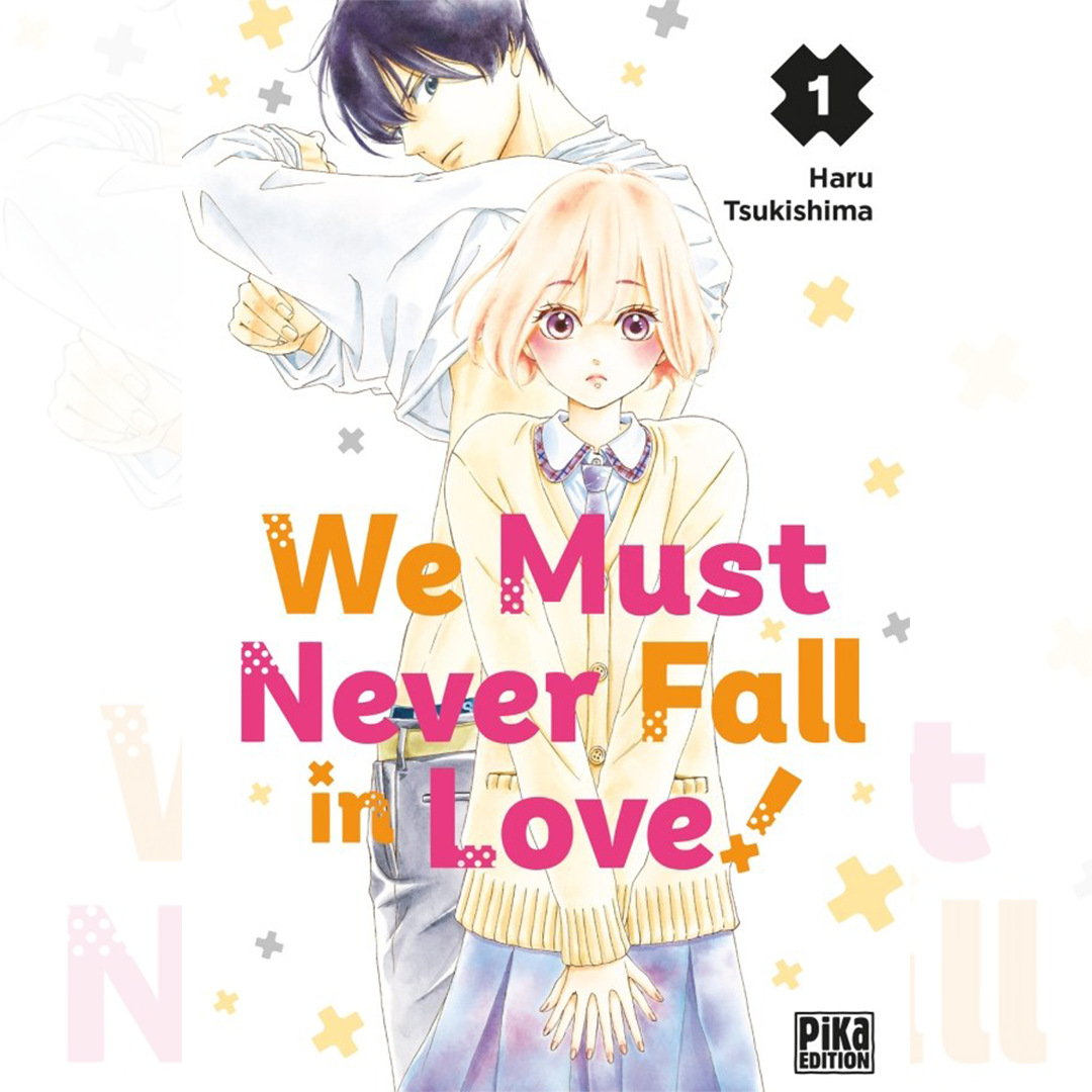 We Must Never Fall In Love - Tome 01